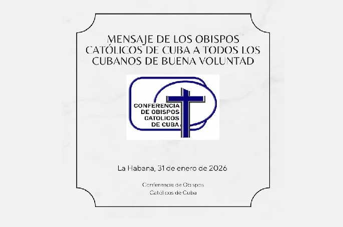 Mensaje de los Obispos cubanos: Cuba necesita cambios y son cada vez más urgentes